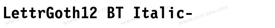 LettrGoth12 BT Italic字体转换